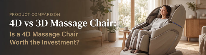 4D vs 3D Massage Chair: Is a 4D Massage Chair Worth the Investment?