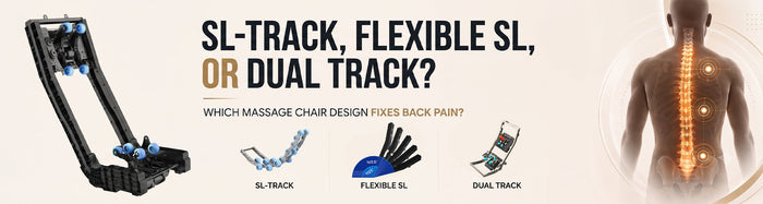SL-Track, Flexible SL, or Dual Track? Which Massage Chair Design Fixes Back Pain?