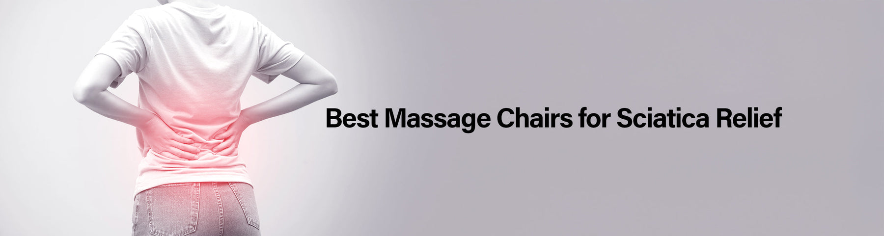 Best Massage Chairs for Sciatica Relief 