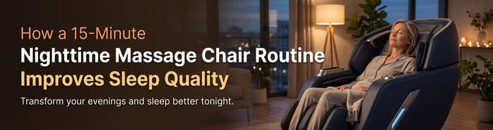 How a 15-Minute Nighttime Massage Chair Routine Improves Sleep Quality