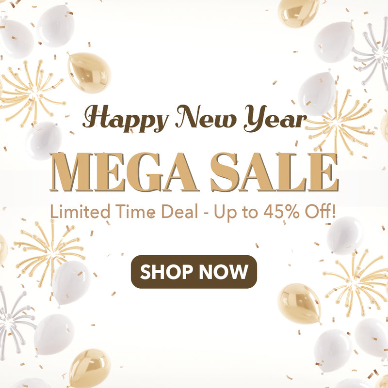 Happy New Year Mega Sale - limited time deal - up to 45% off! - Shop Now