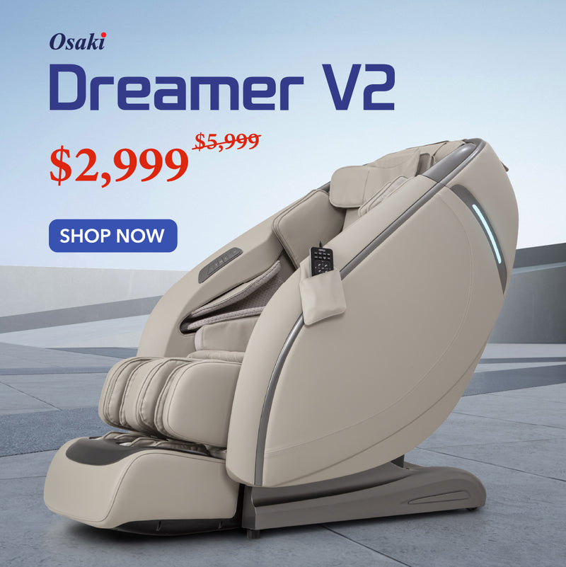 Osaki Dreamer V2 $2999 - Shop Now